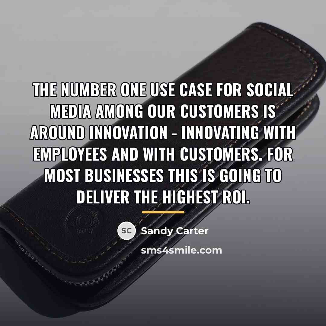 “The number one use case for social media among our…” quote by Sandy Carter