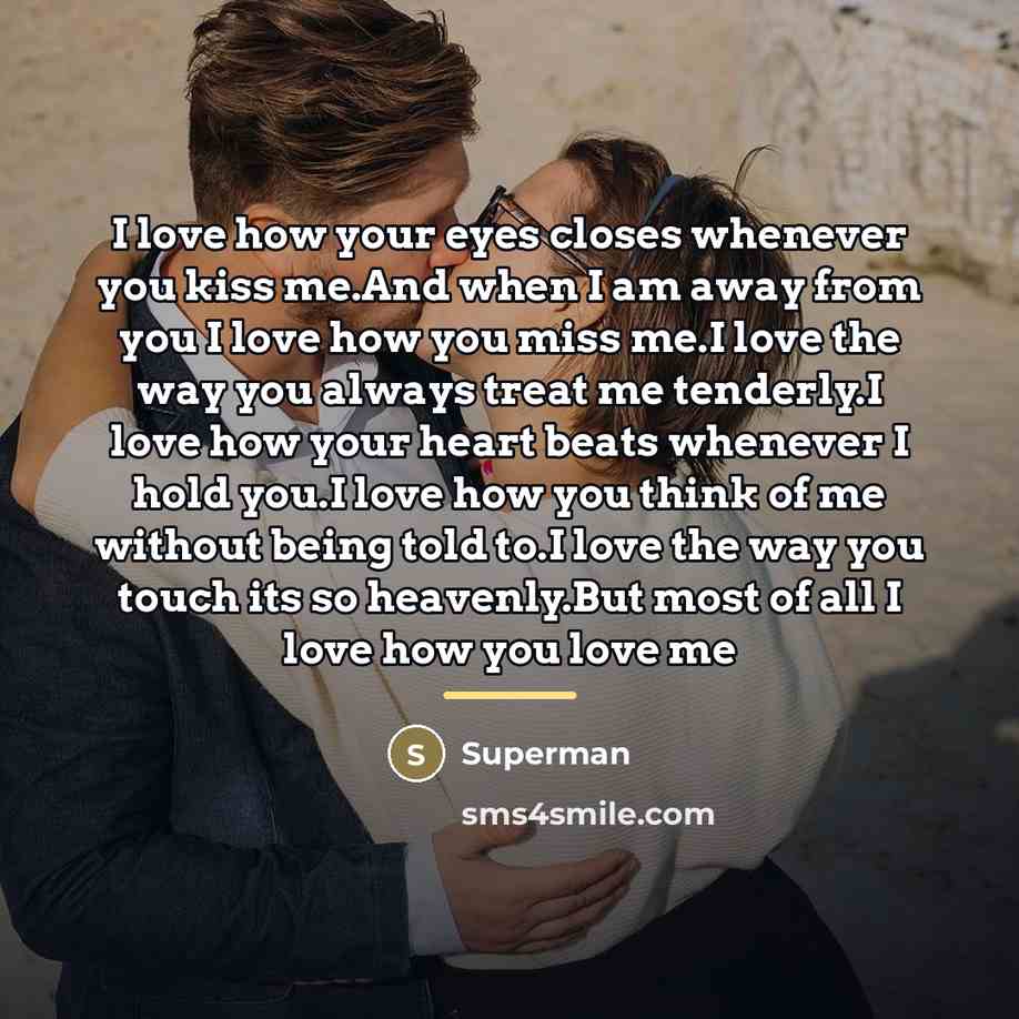“I love how your eyes closes whenever you kiss me.And…” quote by Superman