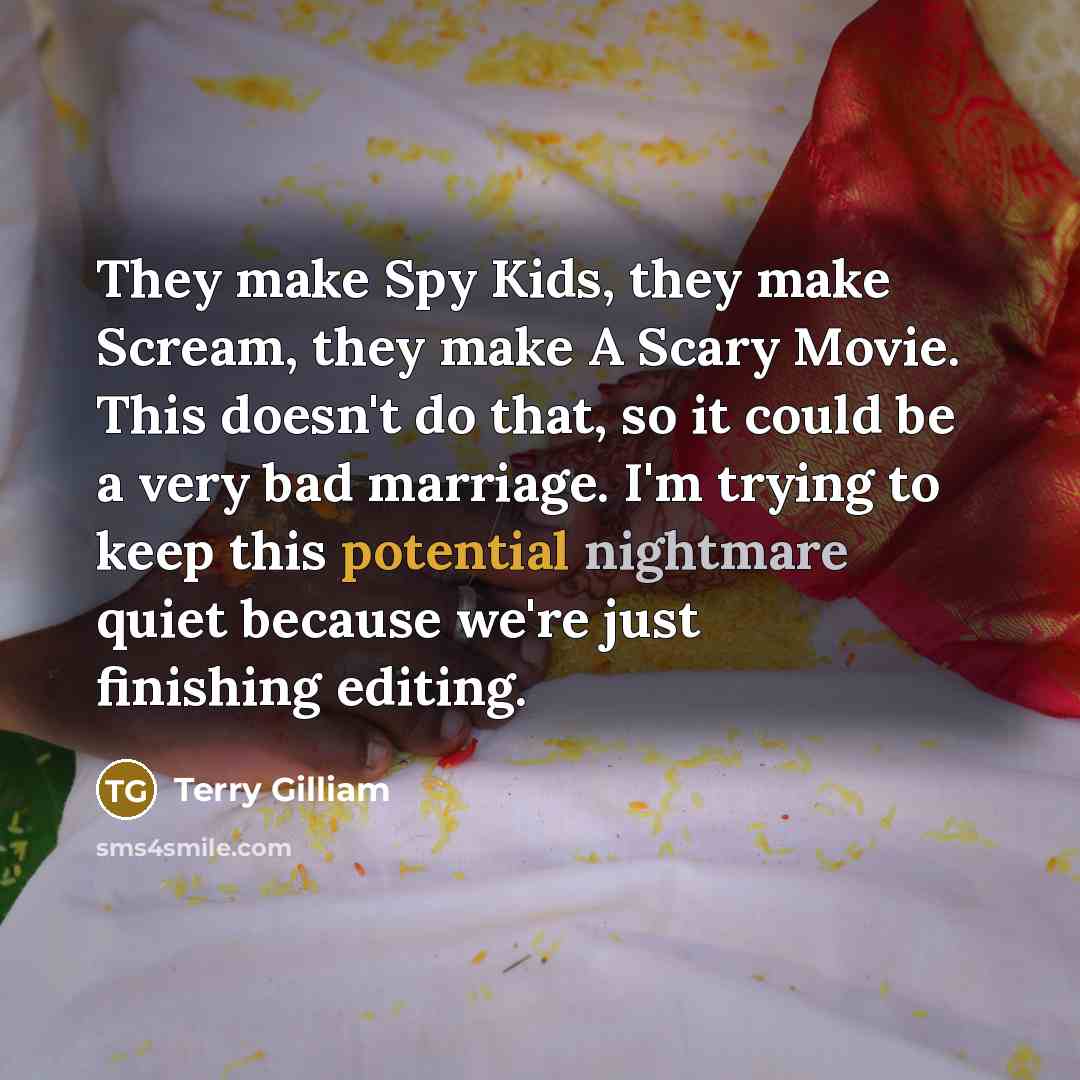 “They make Spy Kids, they make Scream, they make A…” quote by Terry Gilliam
