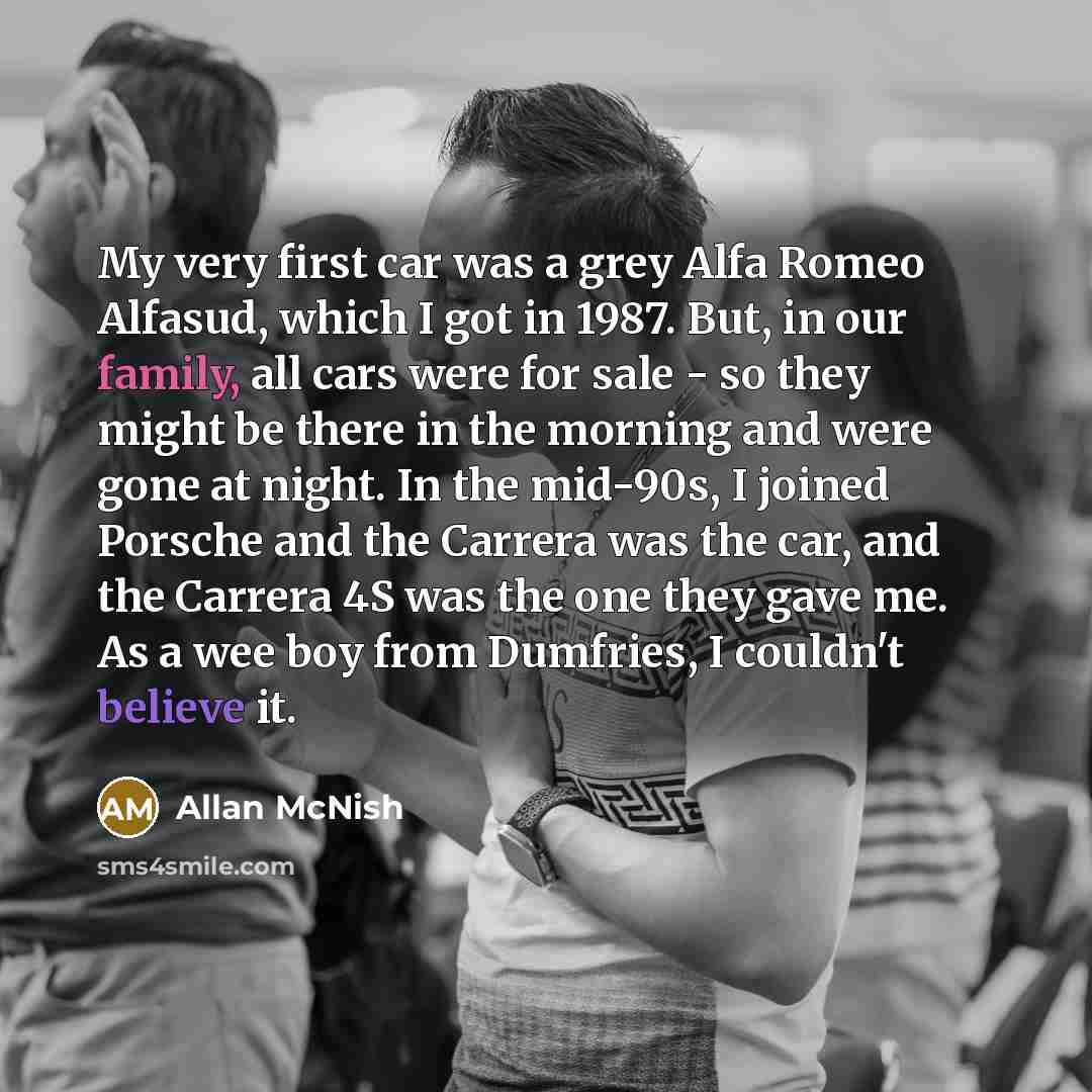 “My very first car was a grey Alfa Romeo Alfasud,…” quote by Allan McNish