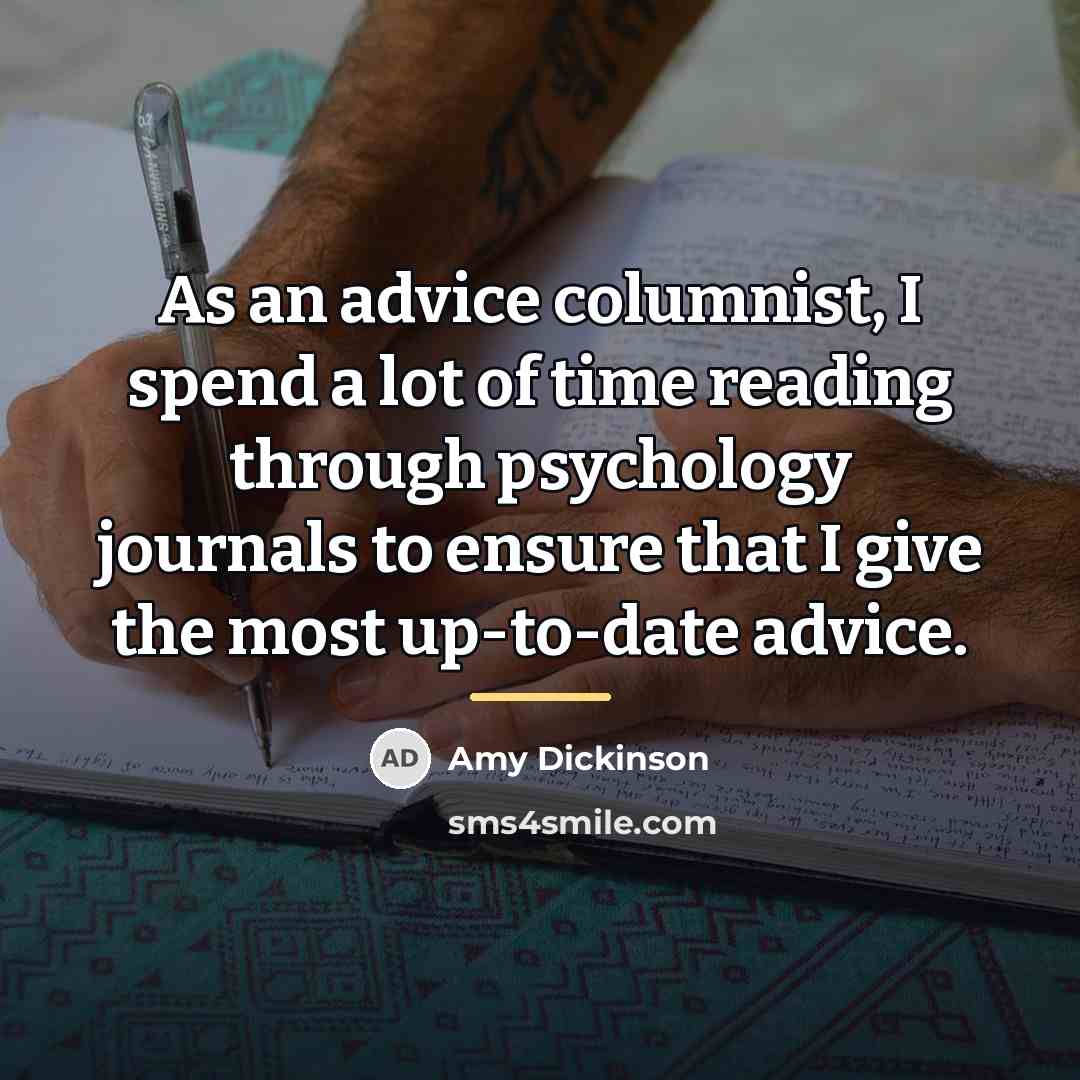 “As an advice columnist, I spend a lot of time…” quote by Amy Dickinson