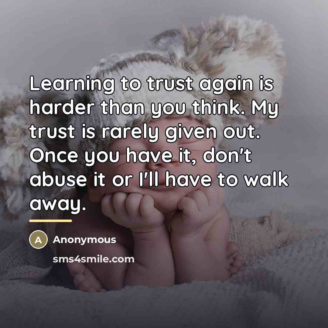 “Learning to trust again is harder than you think. My…” quote by Anonymous