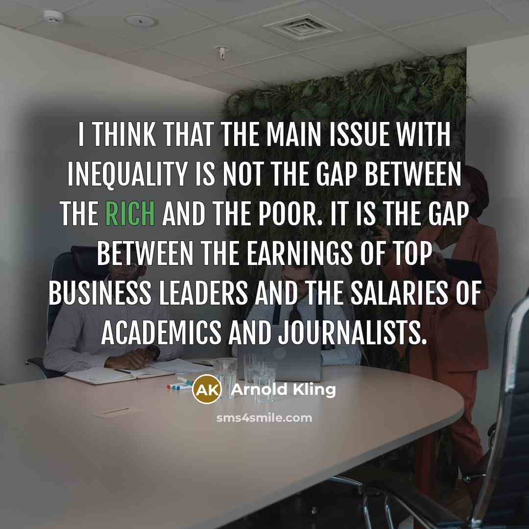 “I think that the main issue with inequality is not…” quote by Arnold Kling