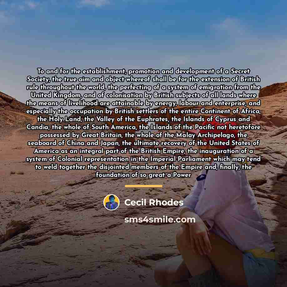 “To and for the establishment, promotion and development of a…” quote by Cecil Rhodes