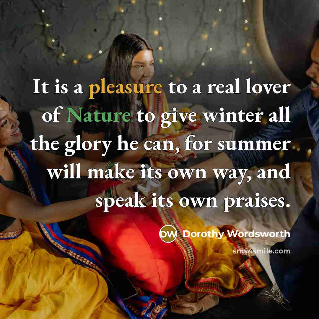 “It is a pleasure to a real lover of Nature…” quote by Dorothy Wordsworth