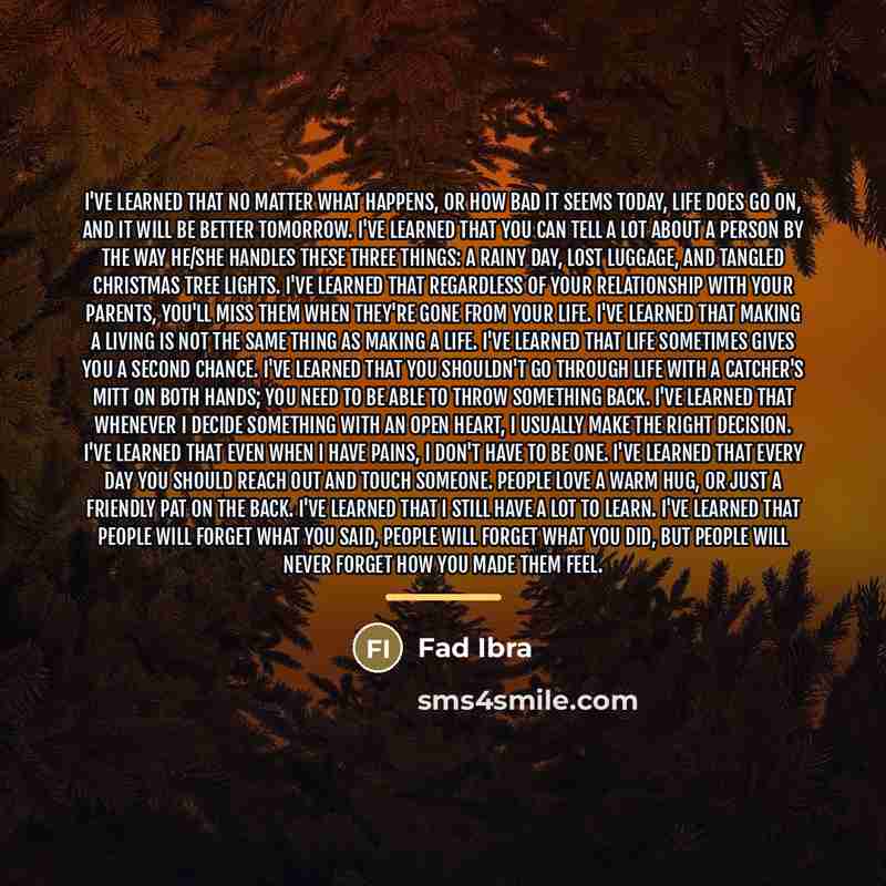 “I've learned that no matter what happens, or how bad…” quote by Fad Ibra