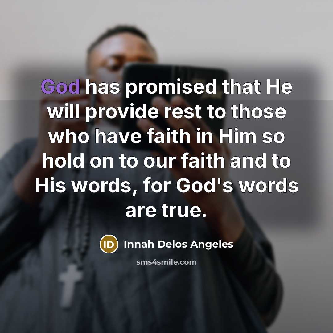 “God has promised that He will provide rest to those…” quote by Innah Delos Angeles