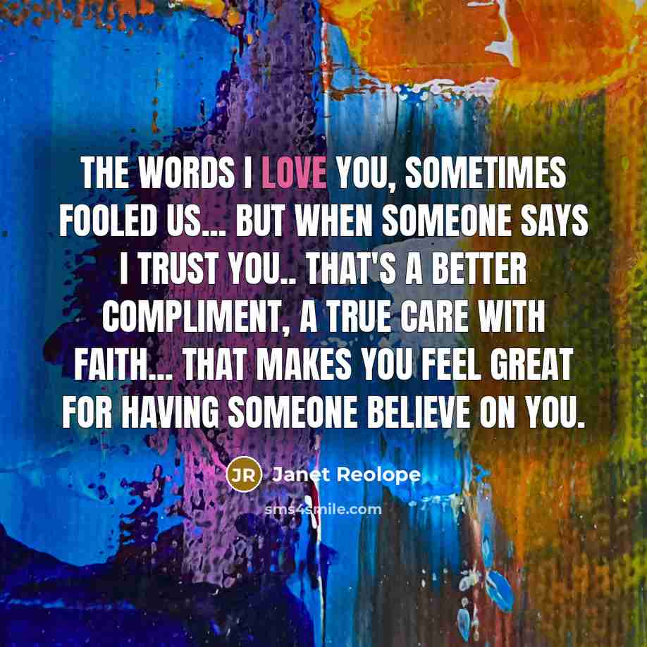 “The words I LOVE YOU, sometimes fooled us... But when…” quote by Janet Reolope