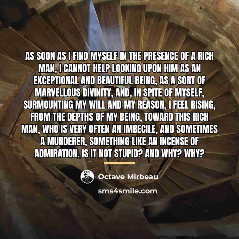 “As soon as I find myself in the presence of…” quote by Octave Mirbeau