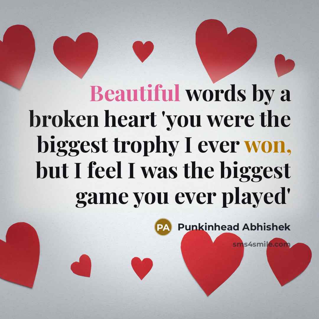 “Beautiful words by a broken heart 'you were the biggest…” quote by Punkinhead Abhishek