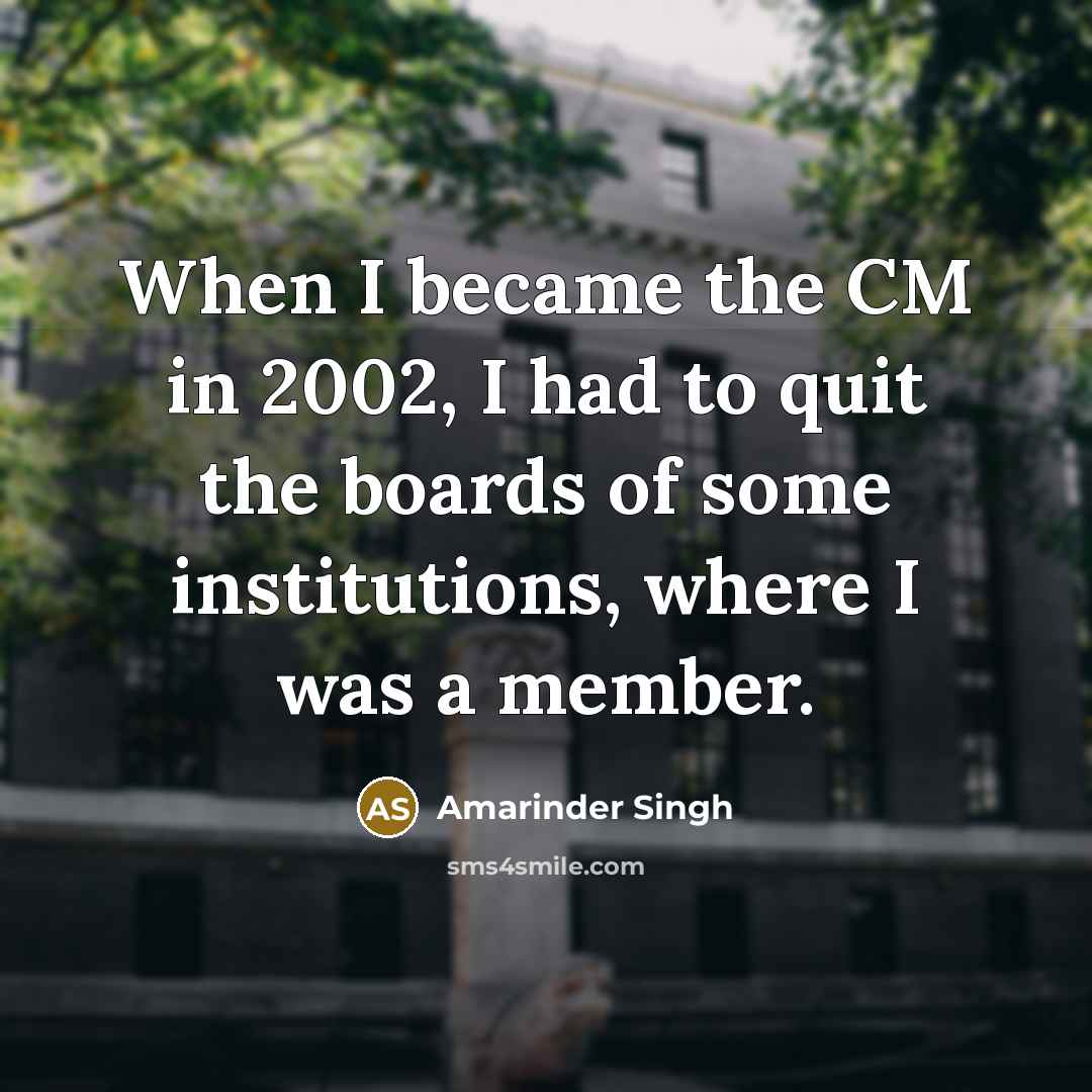 “When I became the CM in 2002, I had to…” quote by Amarinder Singh