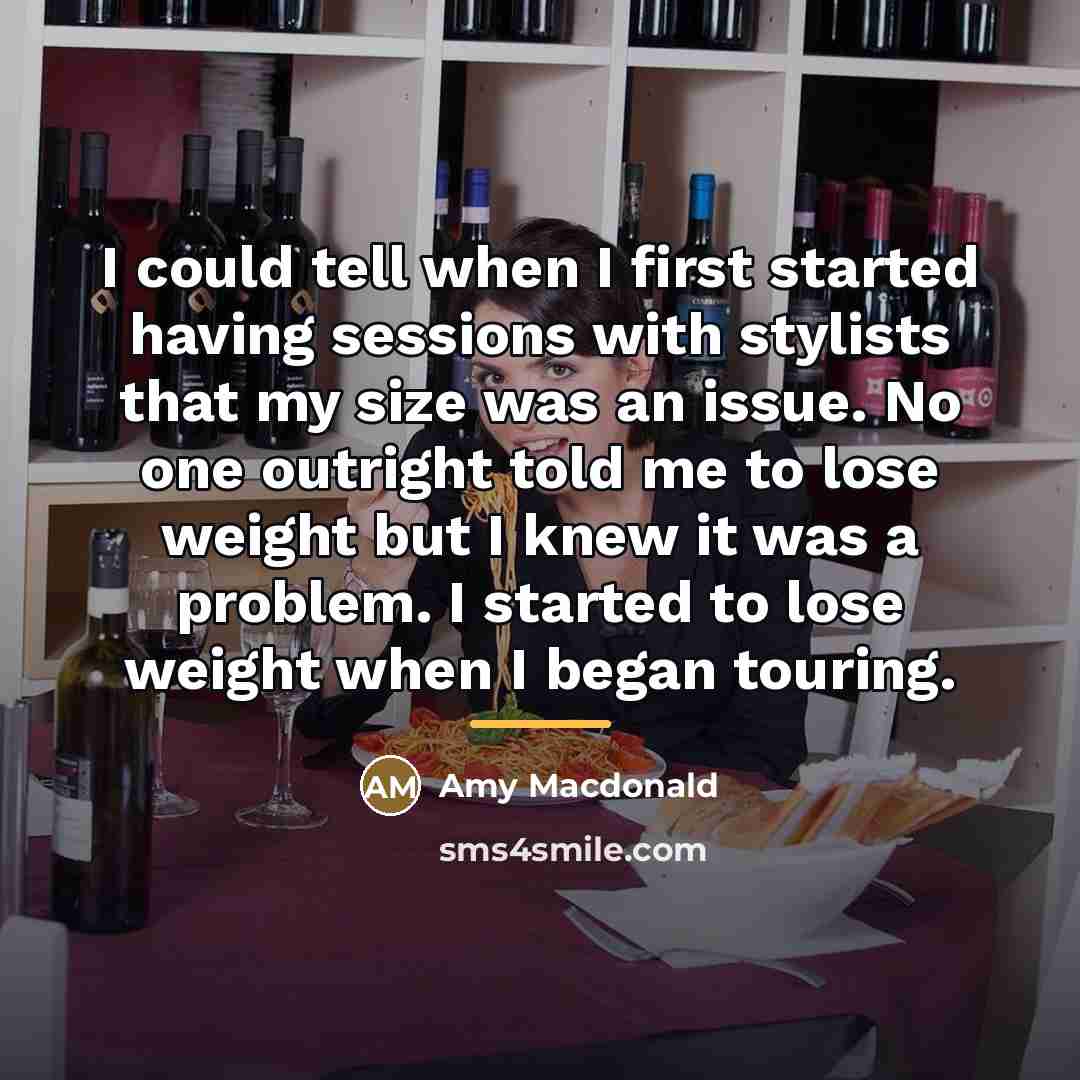 “I could tell when I first started having sessions with…” quote by Amy Macdonald