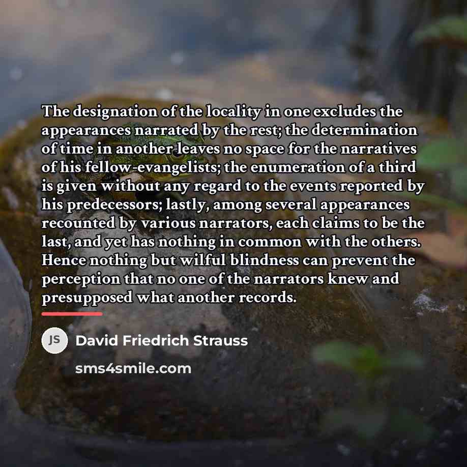 “The designation of the locality in one excludes the appearances…” quote by David Friedrich Strauss