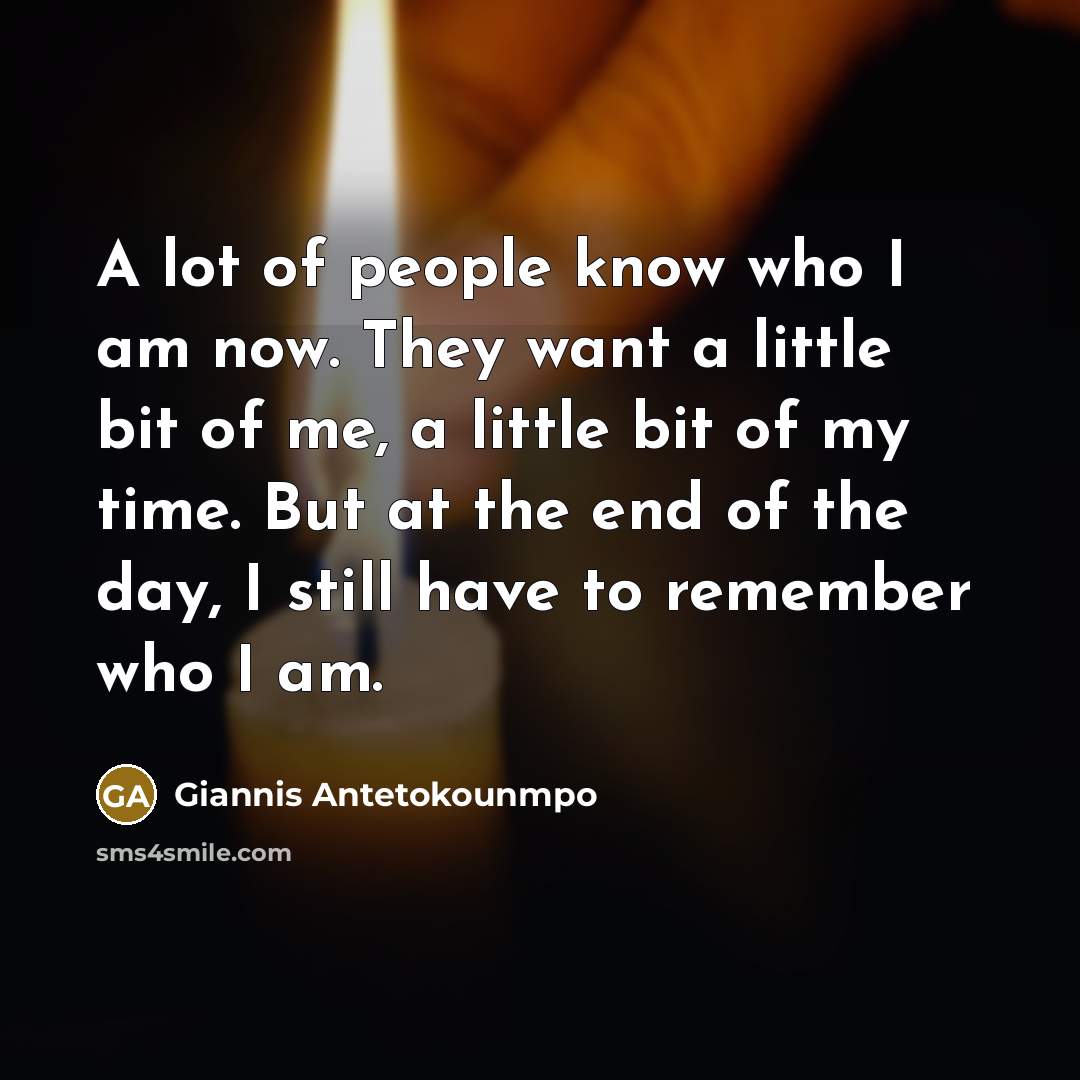 “A lot of people know who I am now. They…” quote by Giannis Antetokounmpo