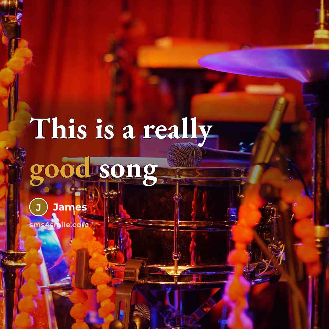 “This is a really good song” quote by James