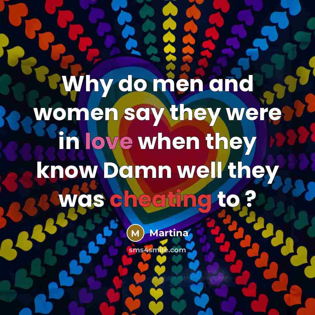 “Why do men and women say they were in love…” quote by Martina