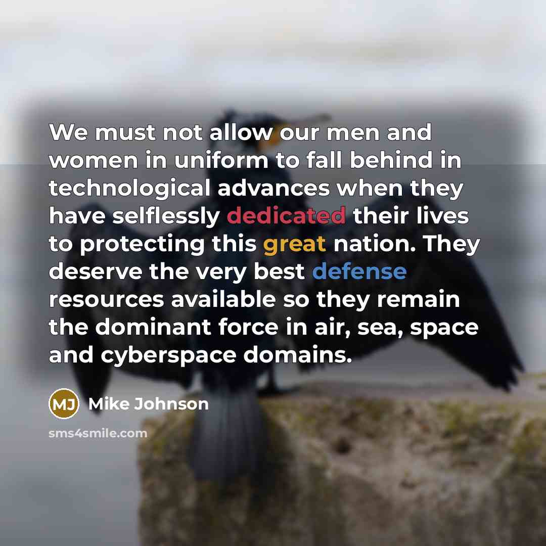 “We must not allow our men and women in uniform…” quote by Mike Johnson