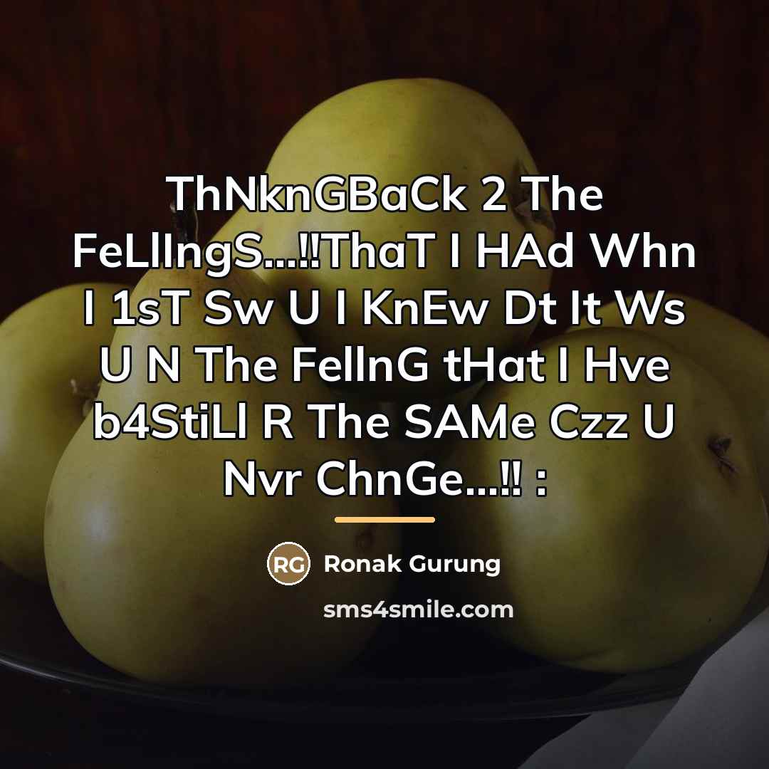 “ThNknGBaCk 2 The FeLlIngS...!!ThaT I HAd Whn I 1sT Sw…” quote by Ronak Gurung
