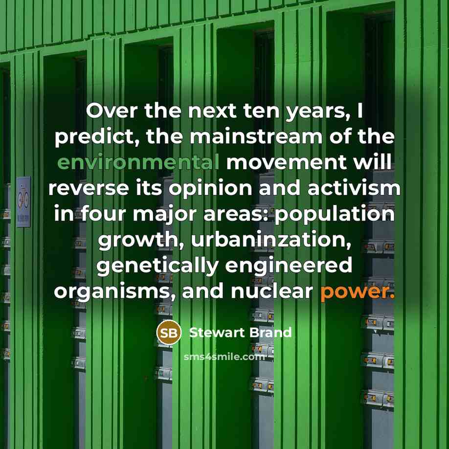 “Over the next ten years, I predict, the mainstream of…” quote by Stewart Brand