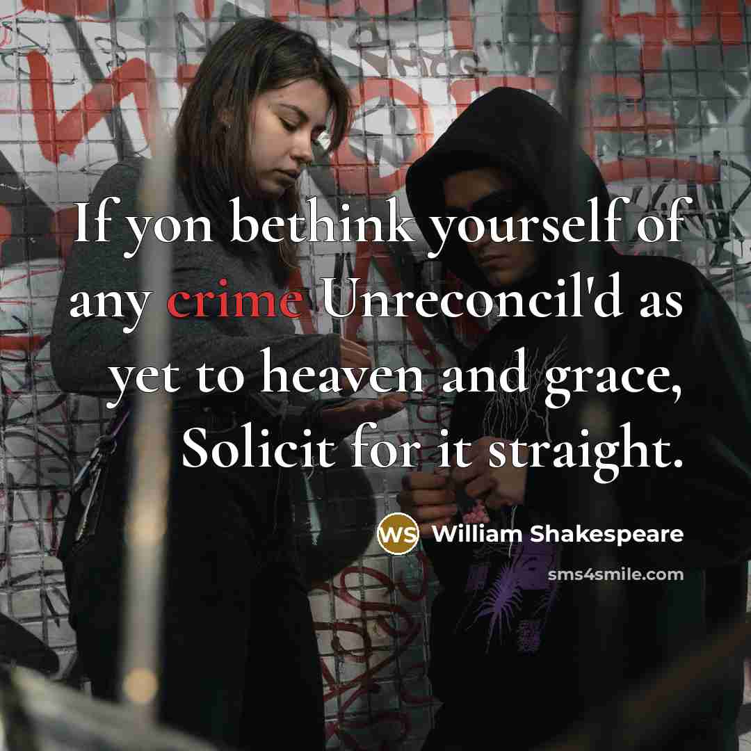 “If yon bethink yourself of any crime Unreconcil'd as yet…” quote by William Shakespeare