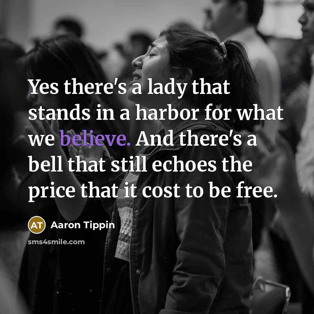 “Yes there's a lady that stands in a harbor for…” quote by Aaron Tippin