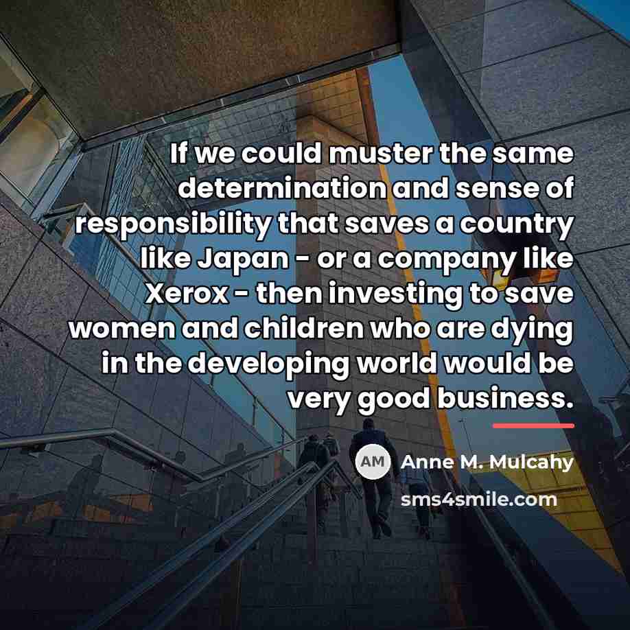 “If we could muster the same determination and sense of…” quote by Anne M. Mulcahy