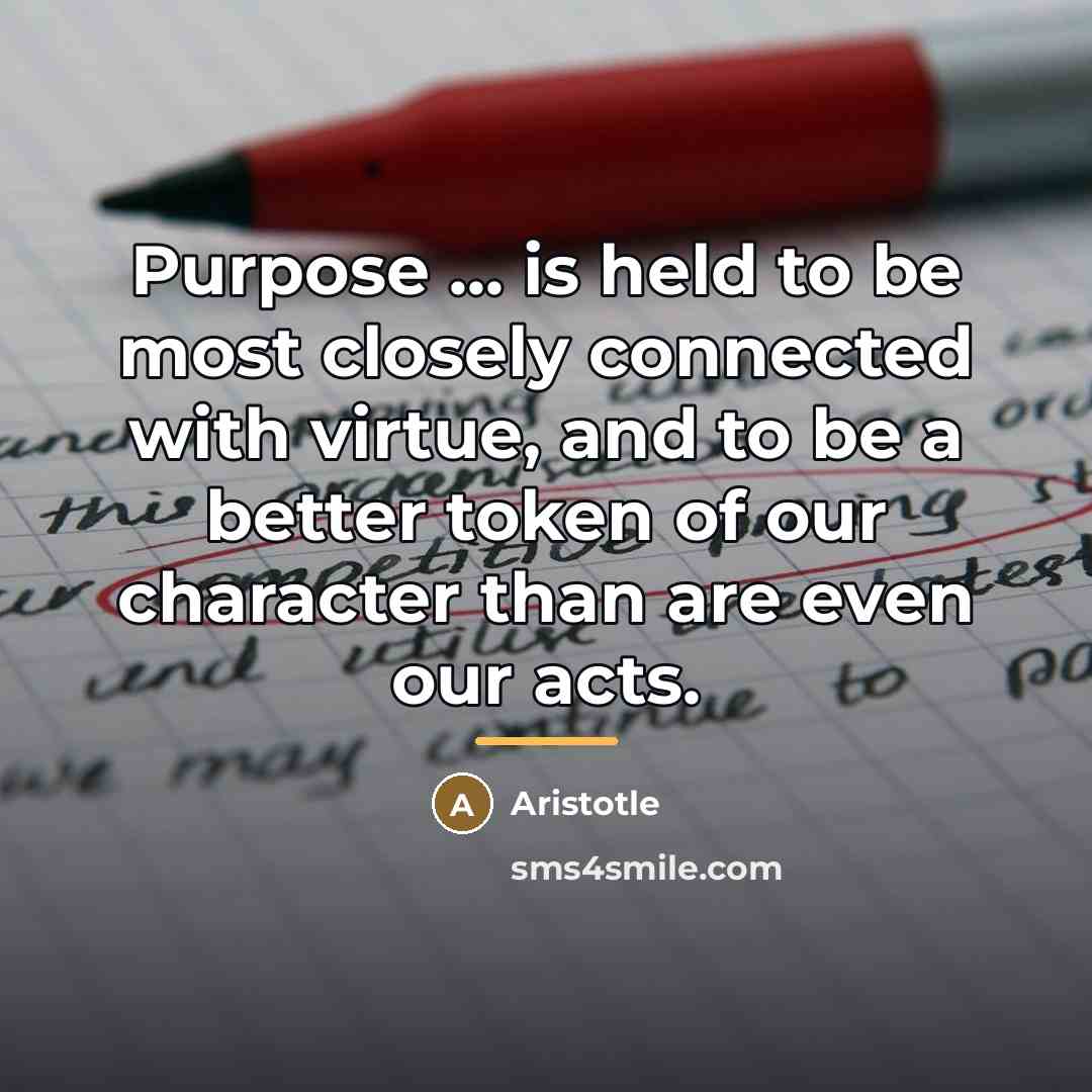 “Purpose ... is held to be most closely connected with…” quote by Aristotle