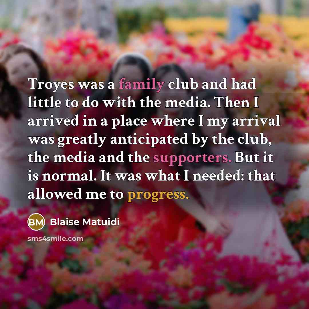 “Troyes was a family club and had little to do…” quote by Blaise Matuidi