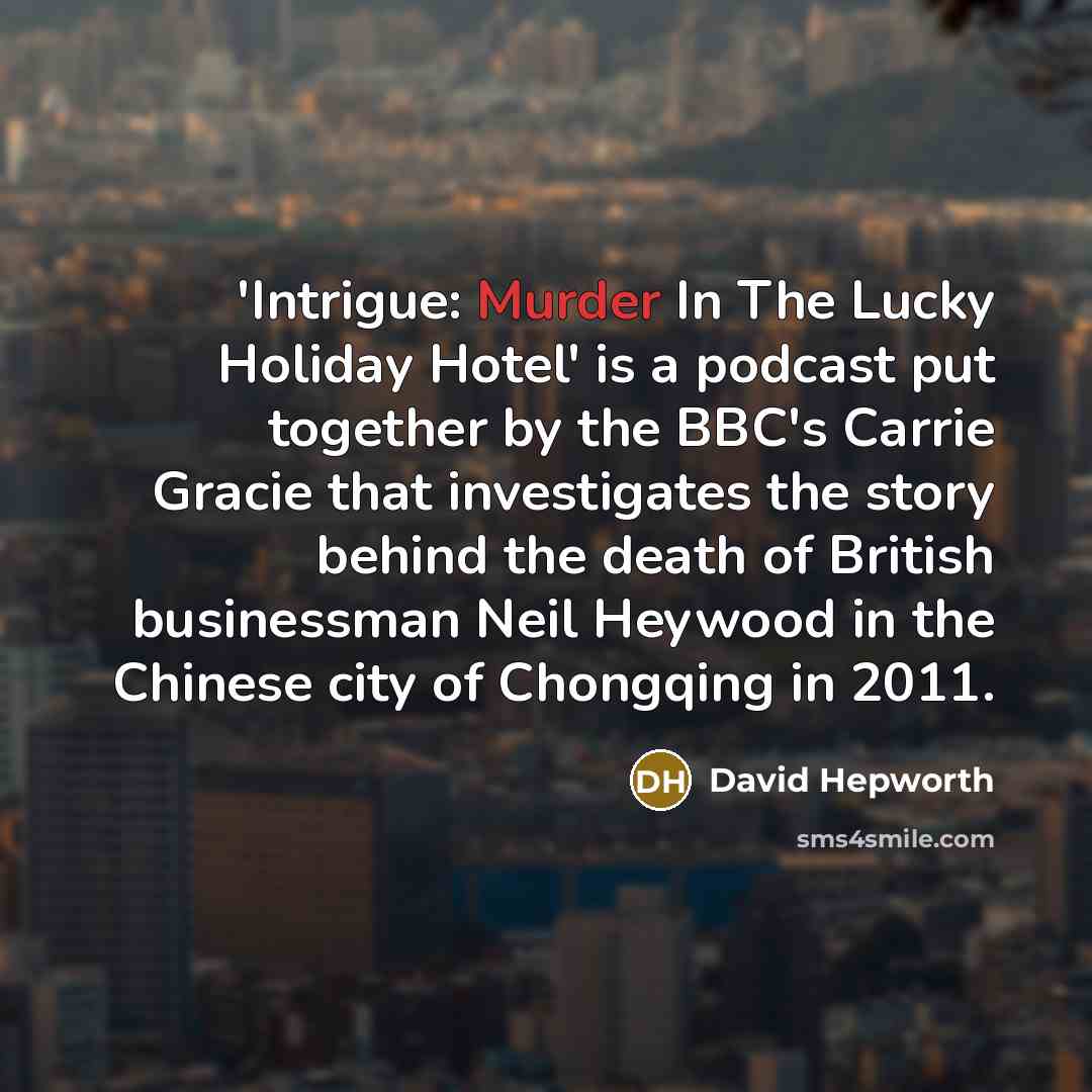 “'Intrigue: Murder In The Lucky Holiday Hotel' is a podcast…” quote by David Hepworth