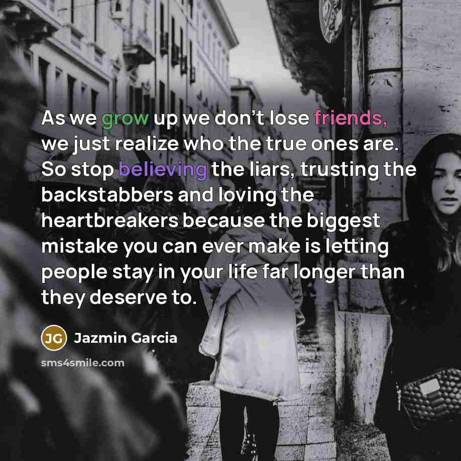 “As we grow up we don't lose friends, we just…” quote by Jazmin Garcia