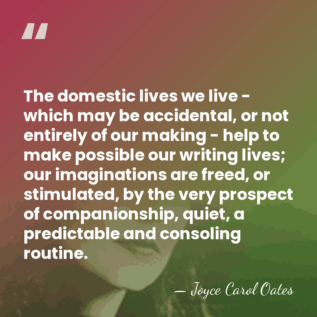 The domestic lives we live - which may be accidental, or not&hellip; - Joyce Carol Oates