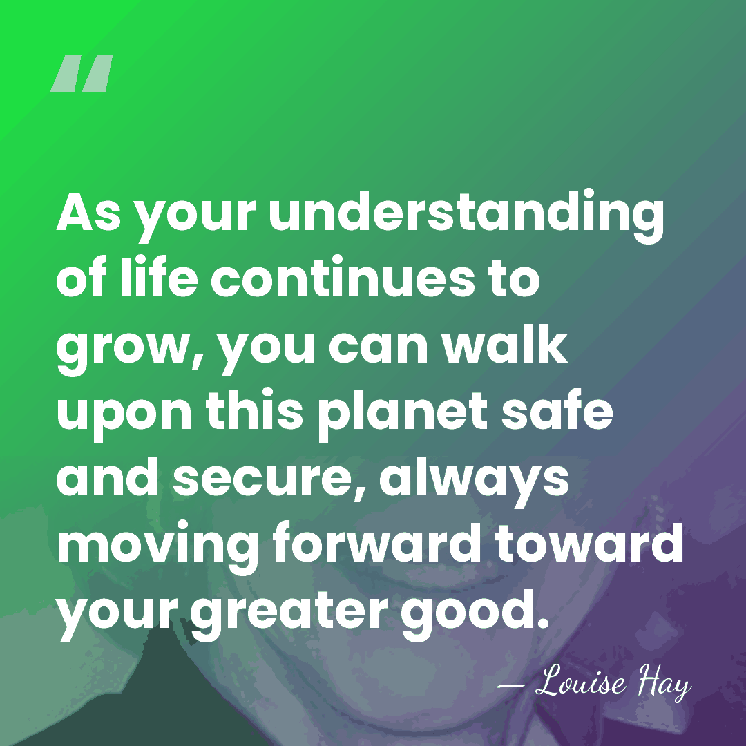 As your understanding of life continues to grow, you can walk upon&hellip; - Louise Hay