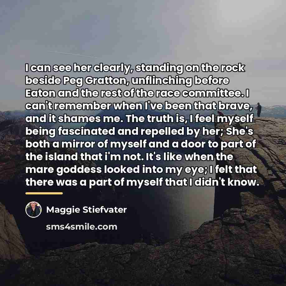 “I can see her clearly, standing on the rock beside…” quote by Maggie Stiefvater