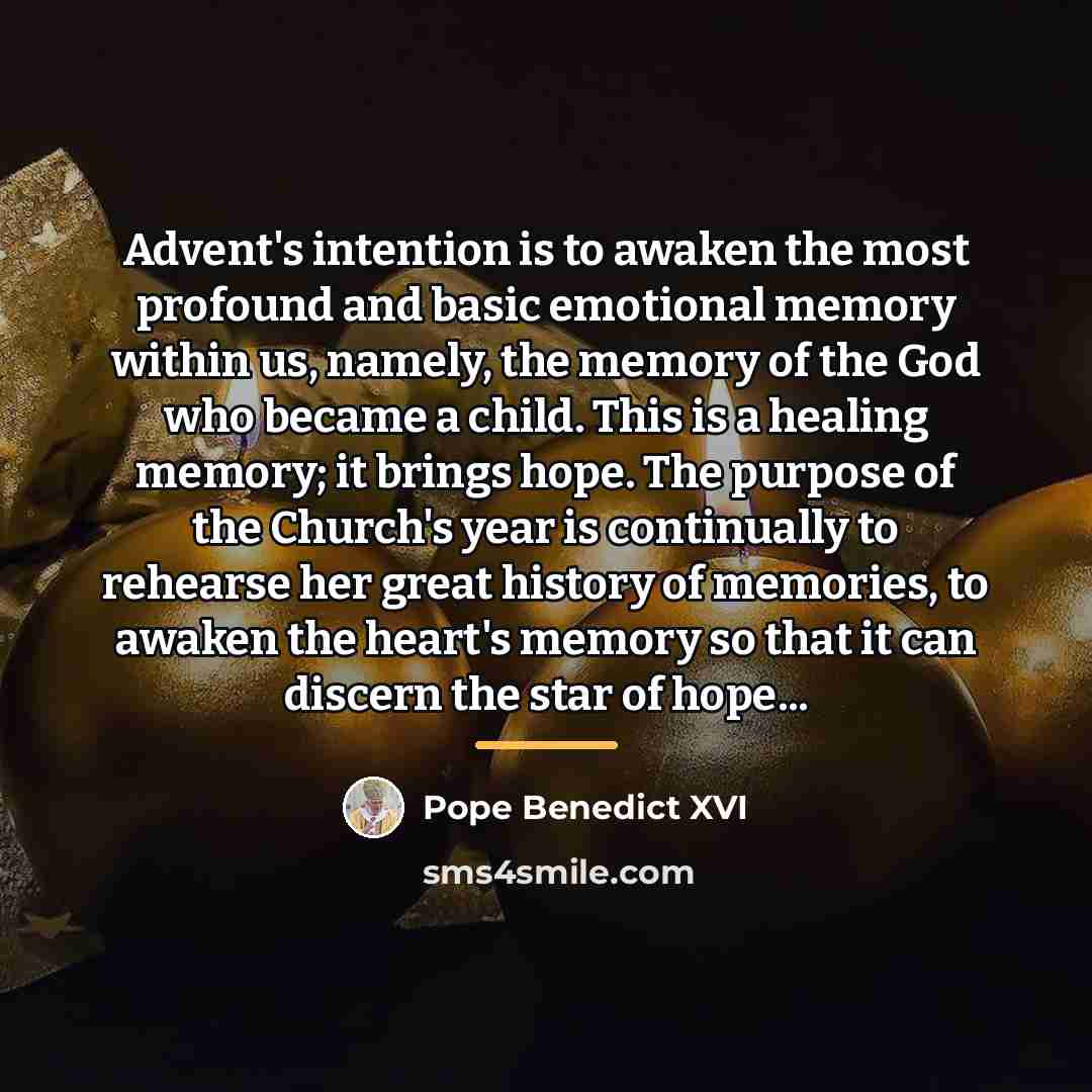 “Advent's intention is to awaken the most profound and basic…” quote by Pope Benedict XVI