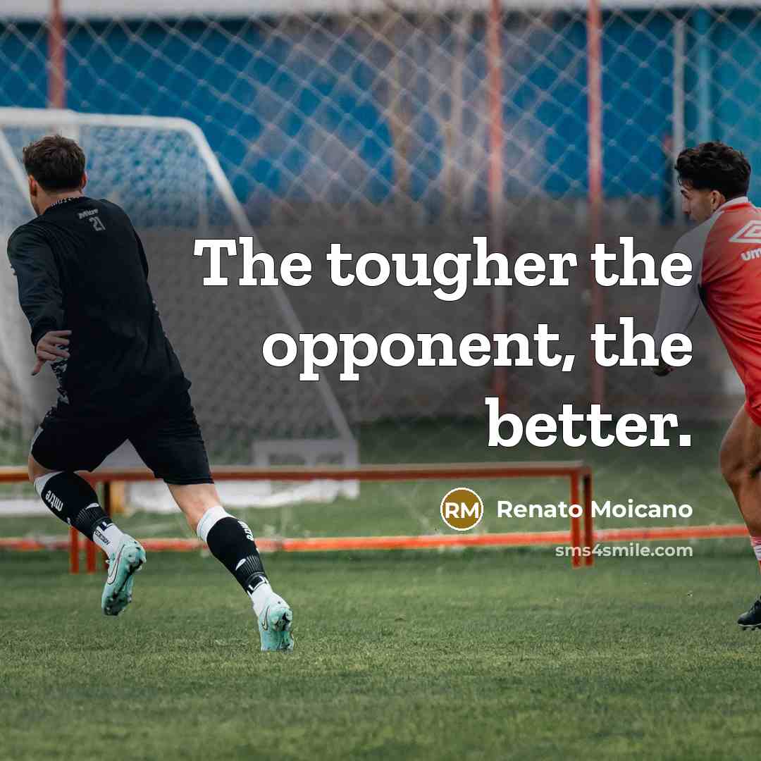 “The tougher the opponent, the better.…” quote by Renato Moicano