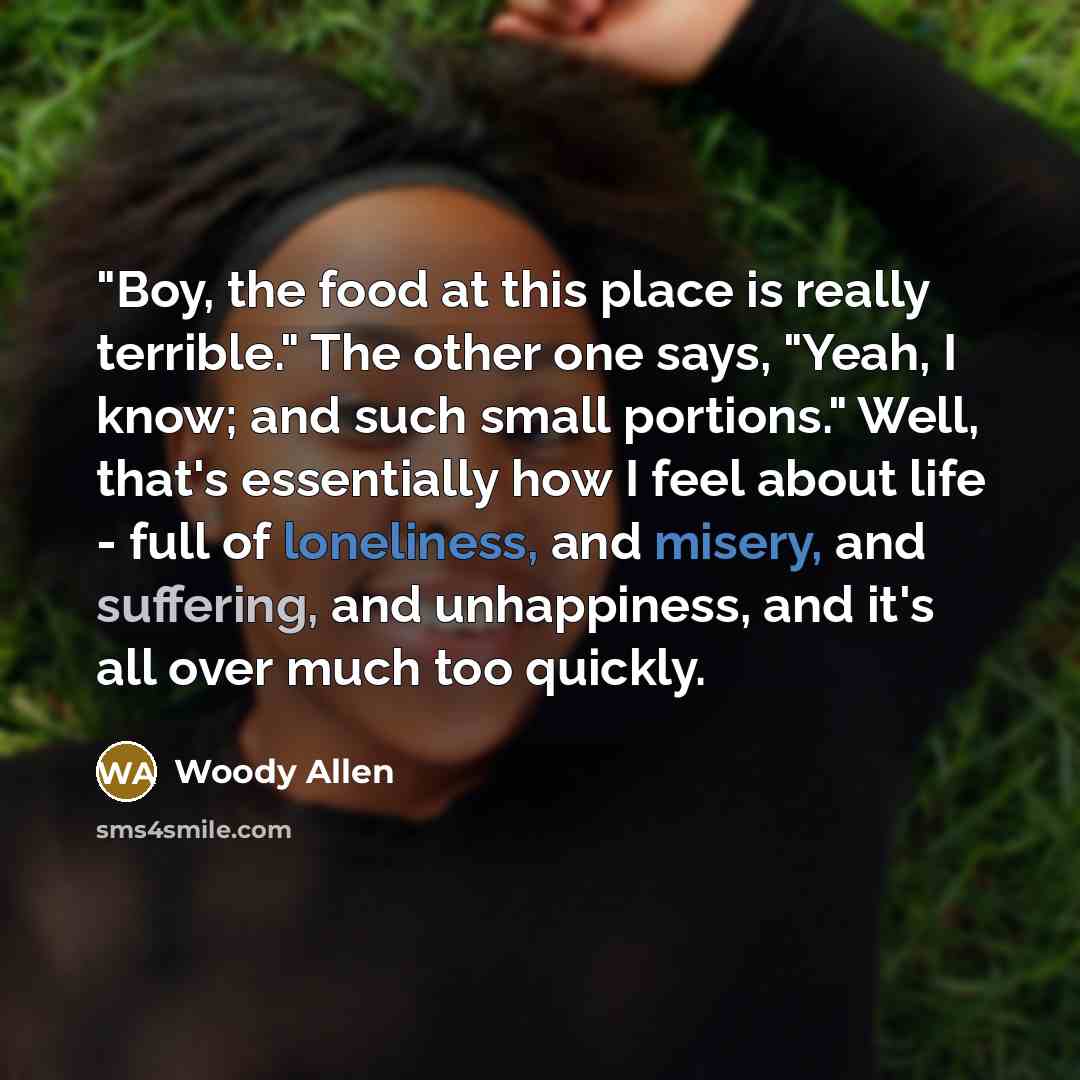 “"Boy, the food at this place is really terrible." The…” quote by Woody Allen