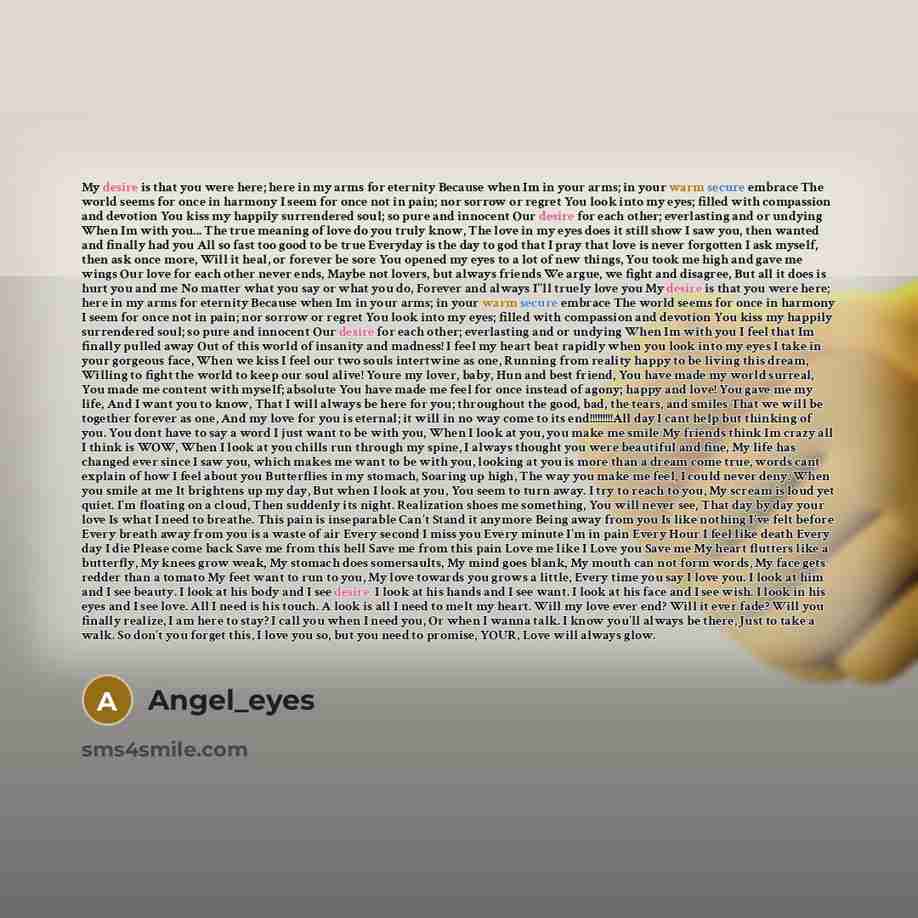 “My desire is that you were here; here in my…” quote by Angel_eyes