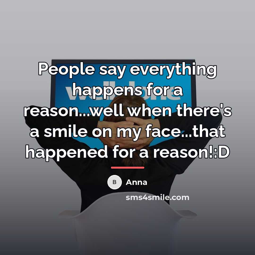 “People say everything happens for a reason...well when there's a…” quote by Anna
