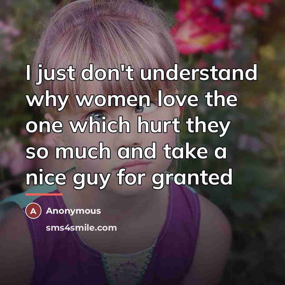 “I just don't understand why women love the one which…” quote by Anonymous