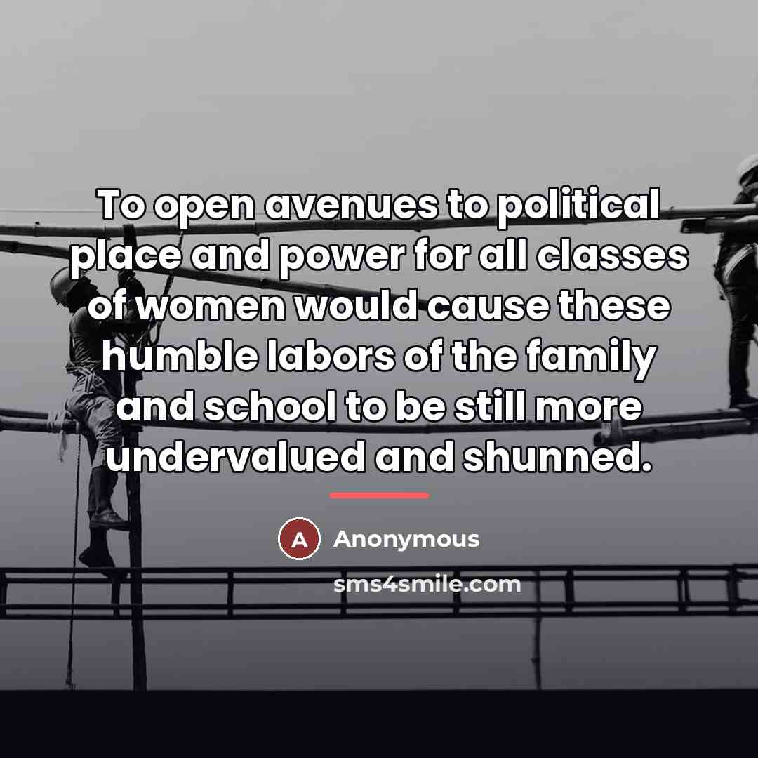 “To open avenues to political place and power for all…” quote by Anonymous