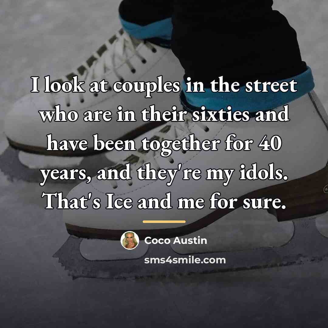 “I look at couples in the street who are in…” quote by Coco Austin
