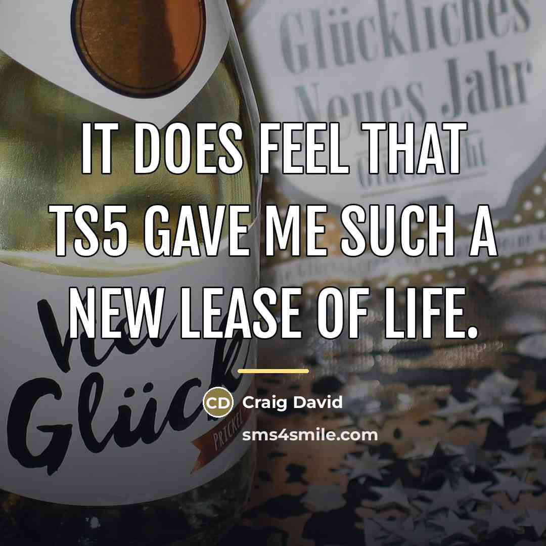 “It does feel that TS5 gave me such a new…” quote by Craig David
