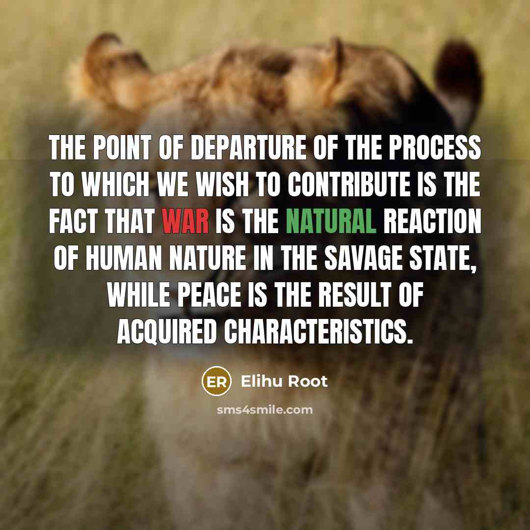 “The point of departure of the process to which we…” quote by Elihu Root