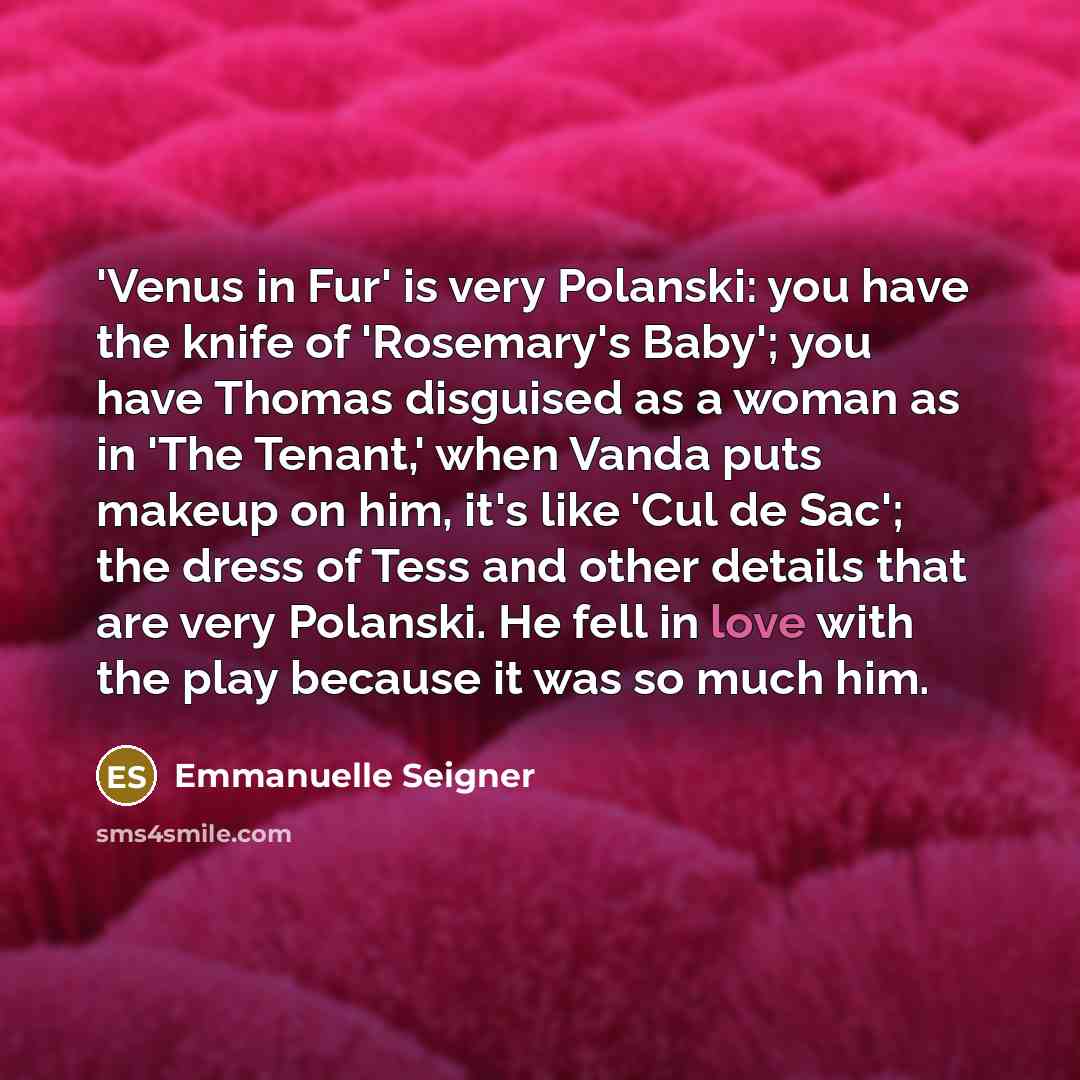 “'Venus in Fur' is very Polanski: you have the knife…” quote by Emmanuelle Seigner