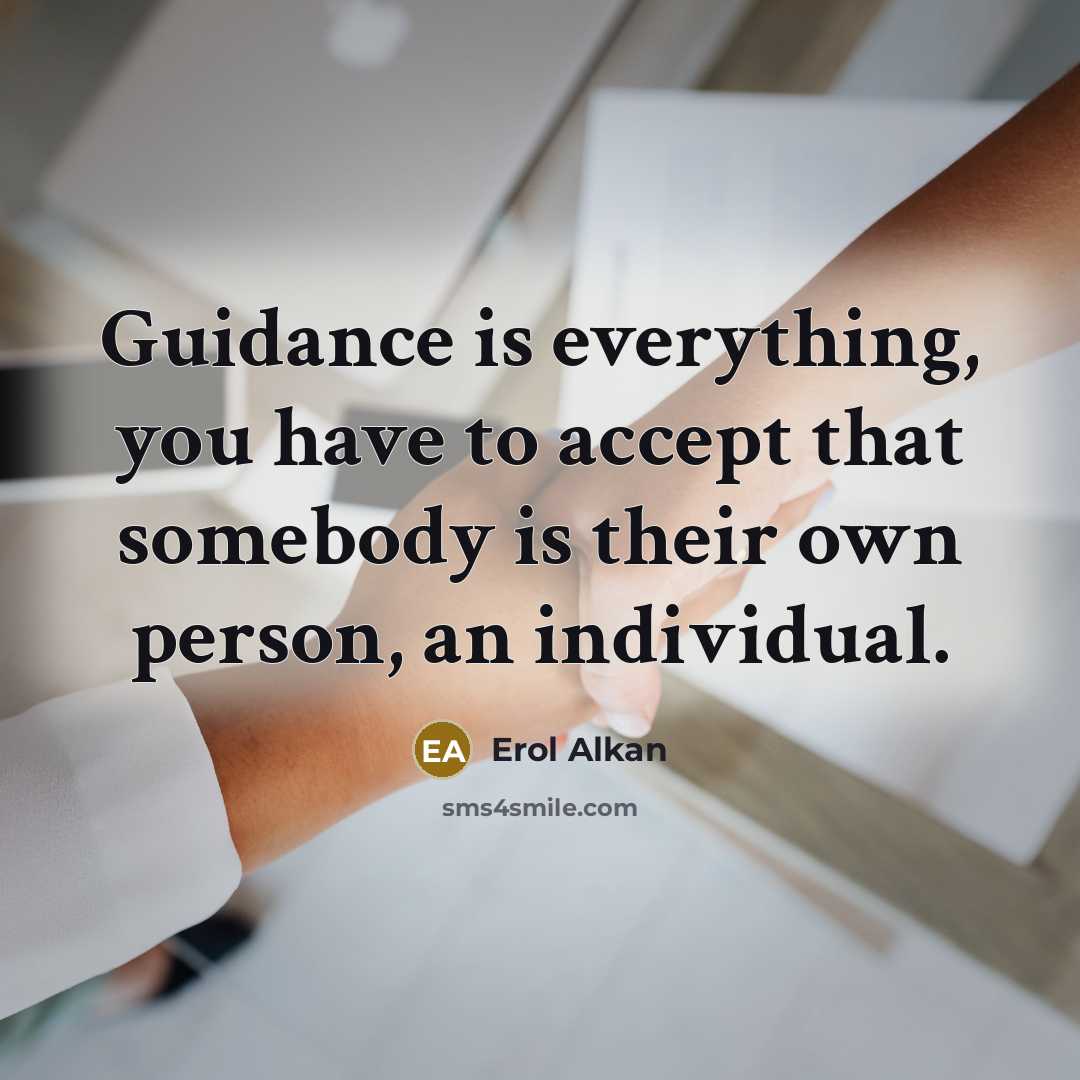 “Guidance is everything, you have to accept that somebody is…” quote by Erol Alkan