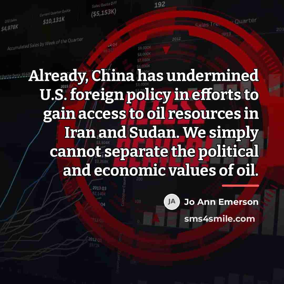 “Already, China has undermined U.S. foreign policy in efforts to…” quote by Jo Ann Emerson