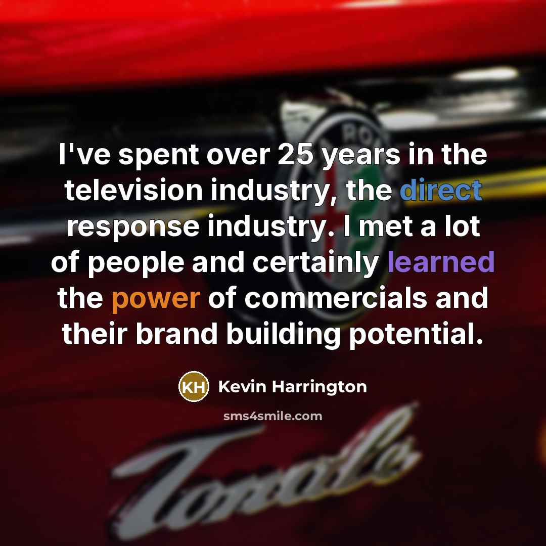 “I've spent over 25 years in the television industry, the…” quote by Kevin Harrington