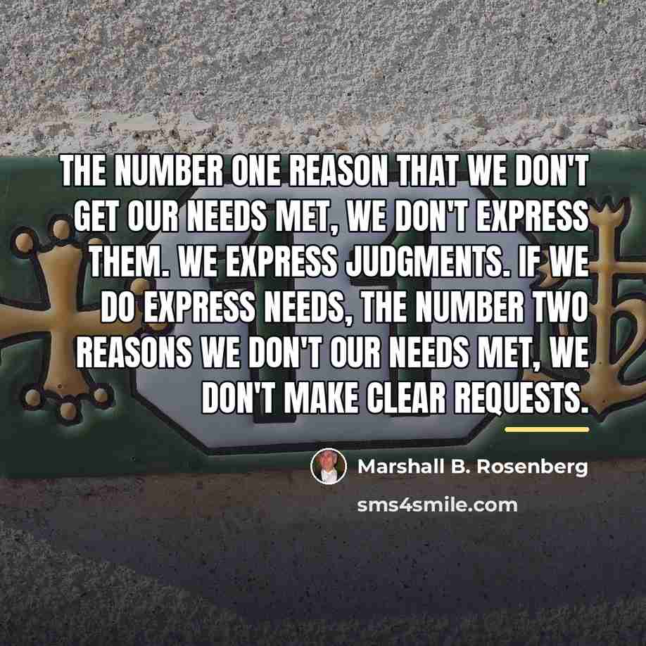 “The number one reason that we don't get our needs…” quote by Marshall B. Rosenberg