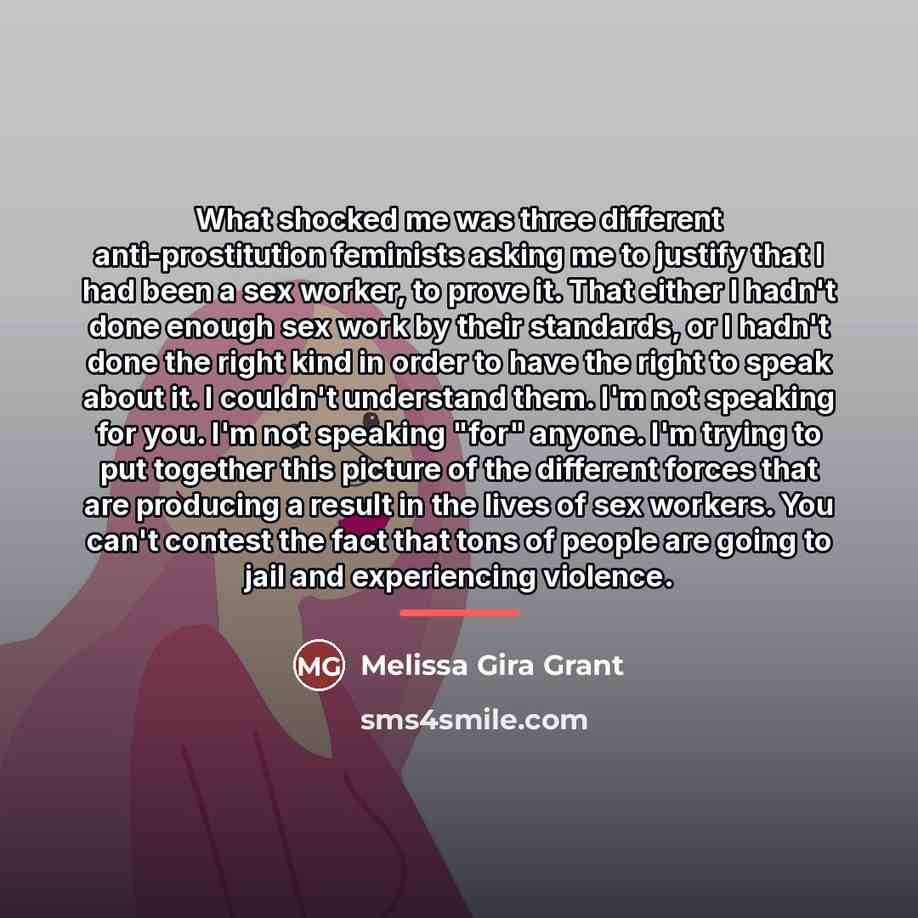 “What shocked me was three different anti-prostitution feminists asking me…” quote by Melissa Gira Grant