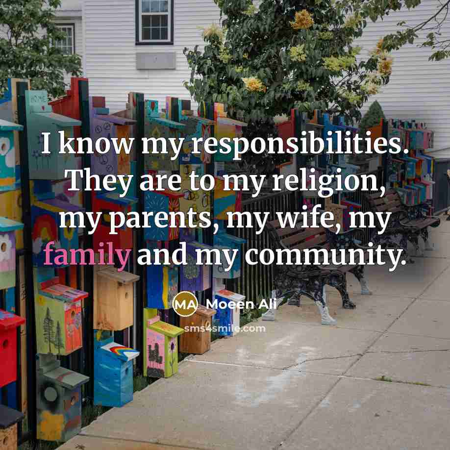 “I know my responsibilities. They are to my religion, my…” quote by Moeen Ali
